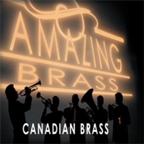 CANADIAN BRASS: AMAZING BRASS CD CANADIAN BRASS: AMAZING BRASS CD