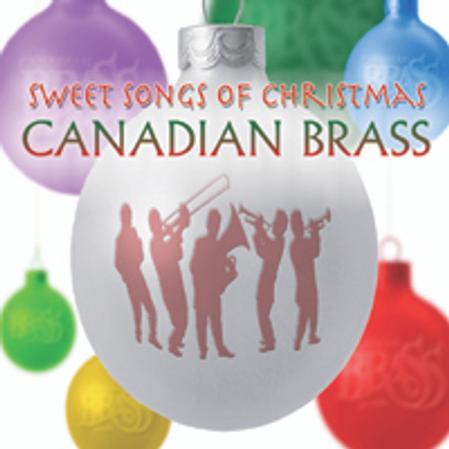 Canadian Brass: Sweet Songs of Christmas Digital Download Recording Canadian Brass: Sweet Songs of Christmas Digital Download Recording