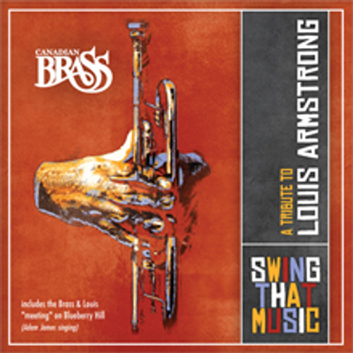 SWING THAT MUSIC - A TRIBUTE TO LOUIS ARMSTRONG CD SWING THAT MUSIC - A TRIBUTE TO LOUIS ARMSTRONG CD