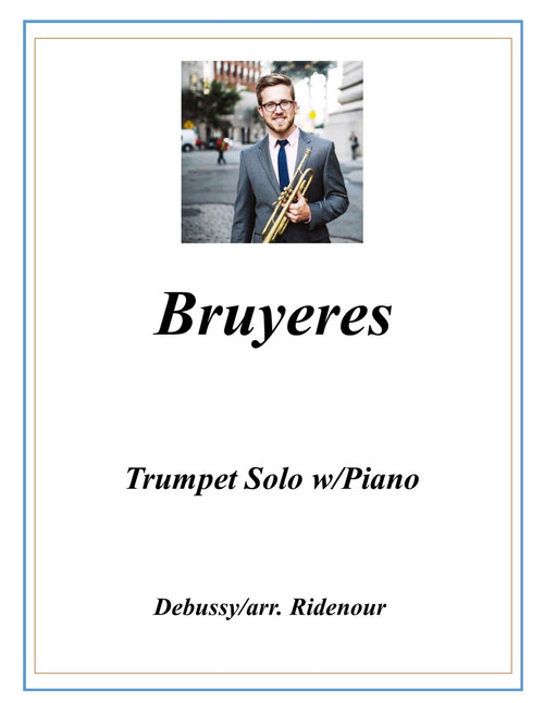 Bruyeres Adapted for Trumpet Solo and Piano (Debussy/arr. Ridenour) PDF Download Bruyeres Adapted for Trumpet Solo and Piano (Debussy/arr. Ridenour) PDF Download