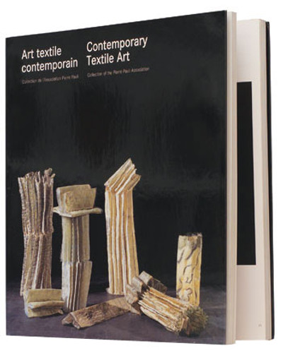 Contemporary Textile Art: the collection of the Pierre Pauli Association
