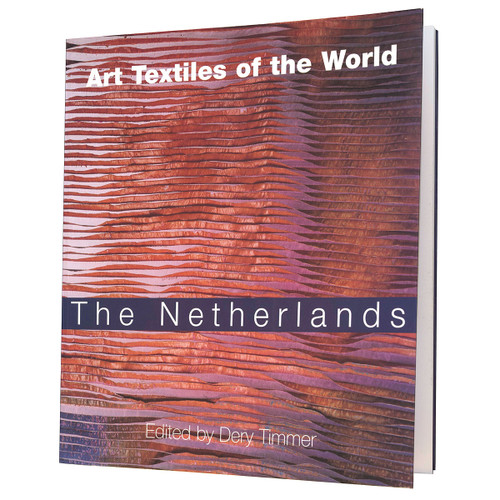 Art Textiles of the World: The Netherlands