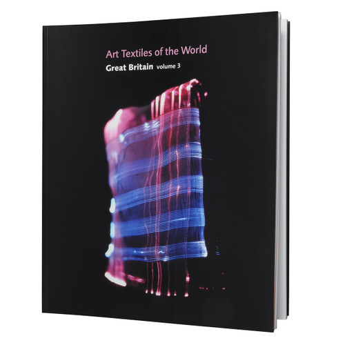 Art Textiles of the World: Great Britain Volume 3