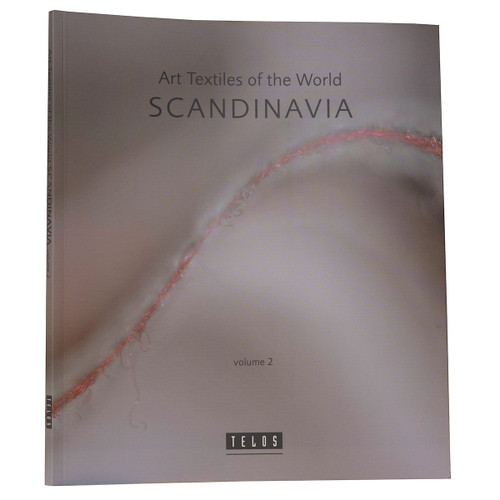 Art Textiles of the World: Scandinavia Volume Two