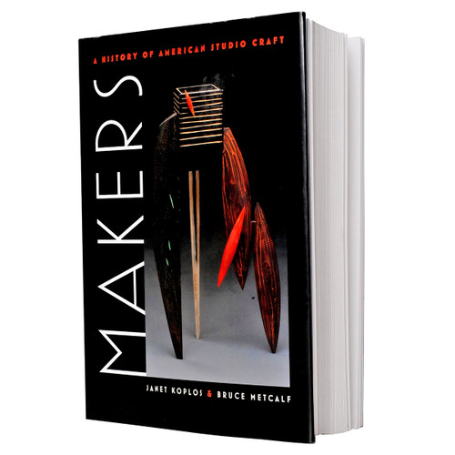 Makers: A History of American Studio Craft