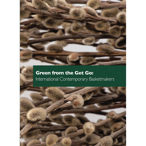 Green from the Get Go: International Contemporary Basketmakers