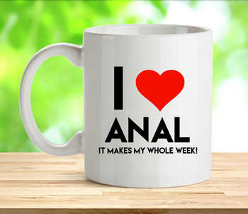I Love Anal Rude Adult Mug I Love Anal Rude Adult Mug