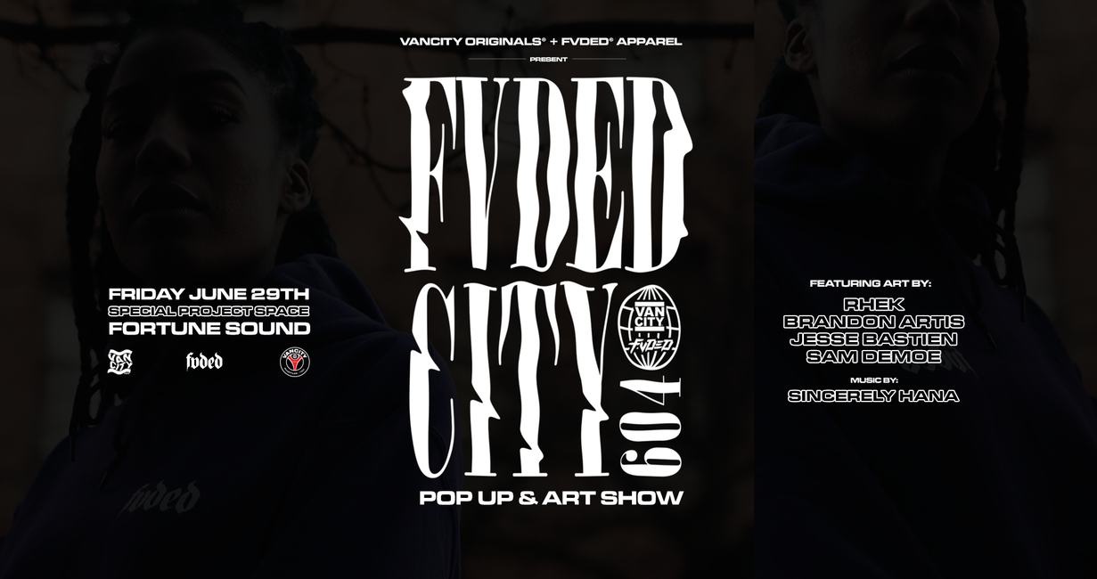 Vancity Original® x FVDED Pop-Up