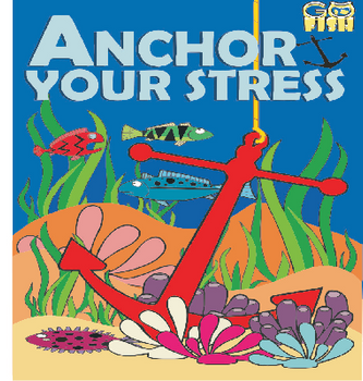 Go Fish: Anchor Your Stress Go Fish: Anchor Your Stress