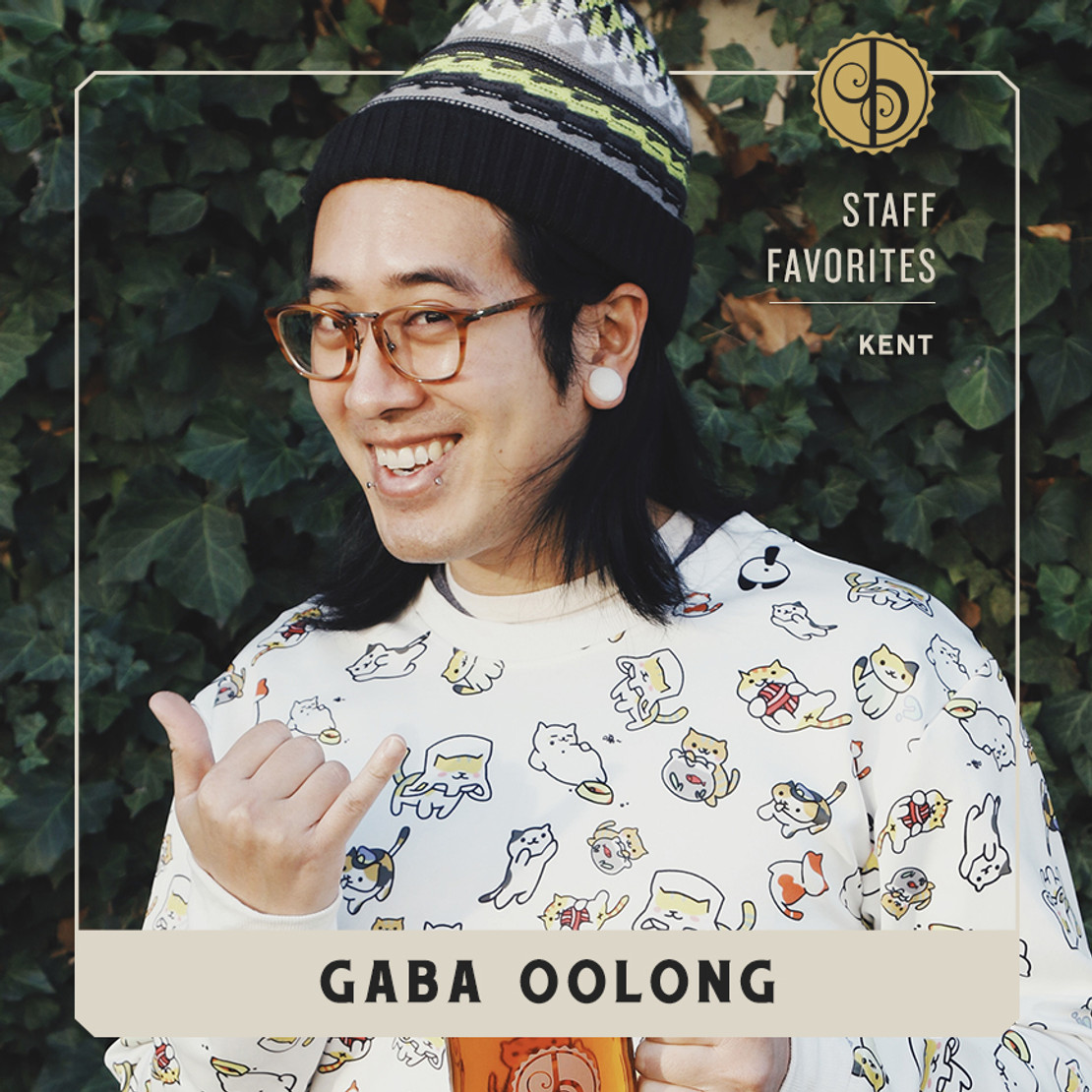 Staff Favorites: Kent & Gaba Oolong Staff Favorites: Kent & Gaba Oolong