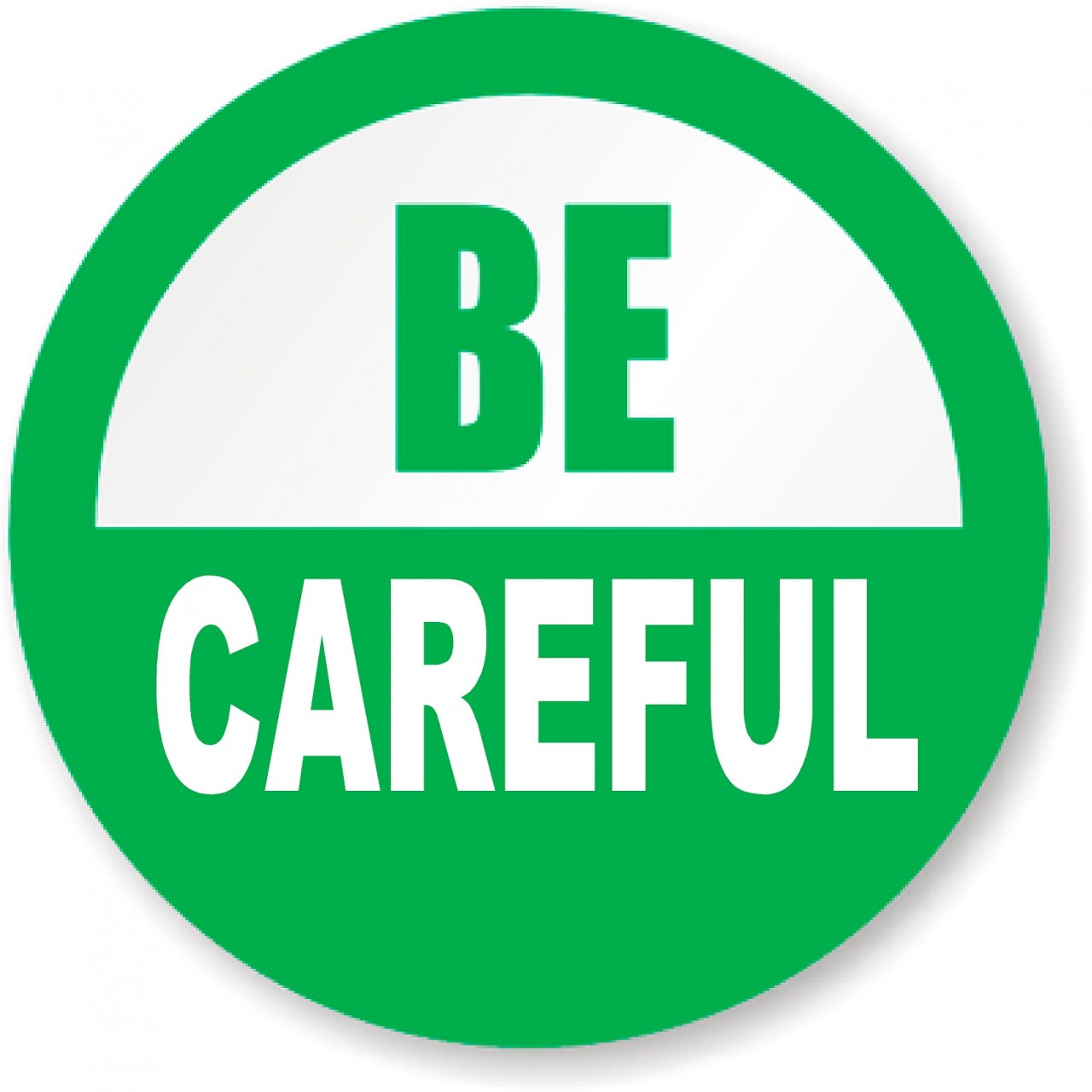 Image result for be careful