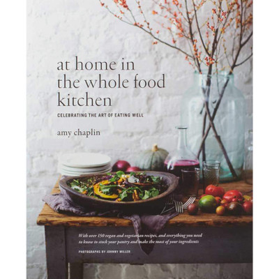 At Home in the Whole Food Kitchen