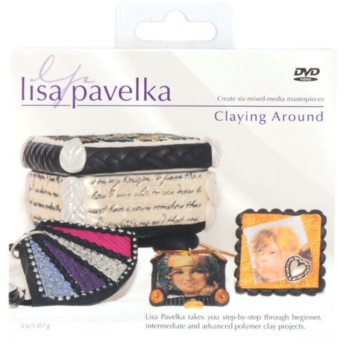 Claying Around with Lisa Pavelka DVD