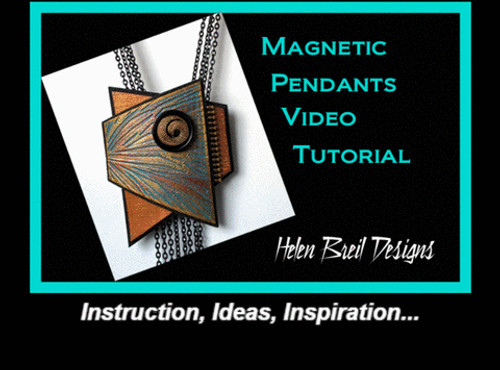 Info about Helen Breil's Magnetic Pendants Class