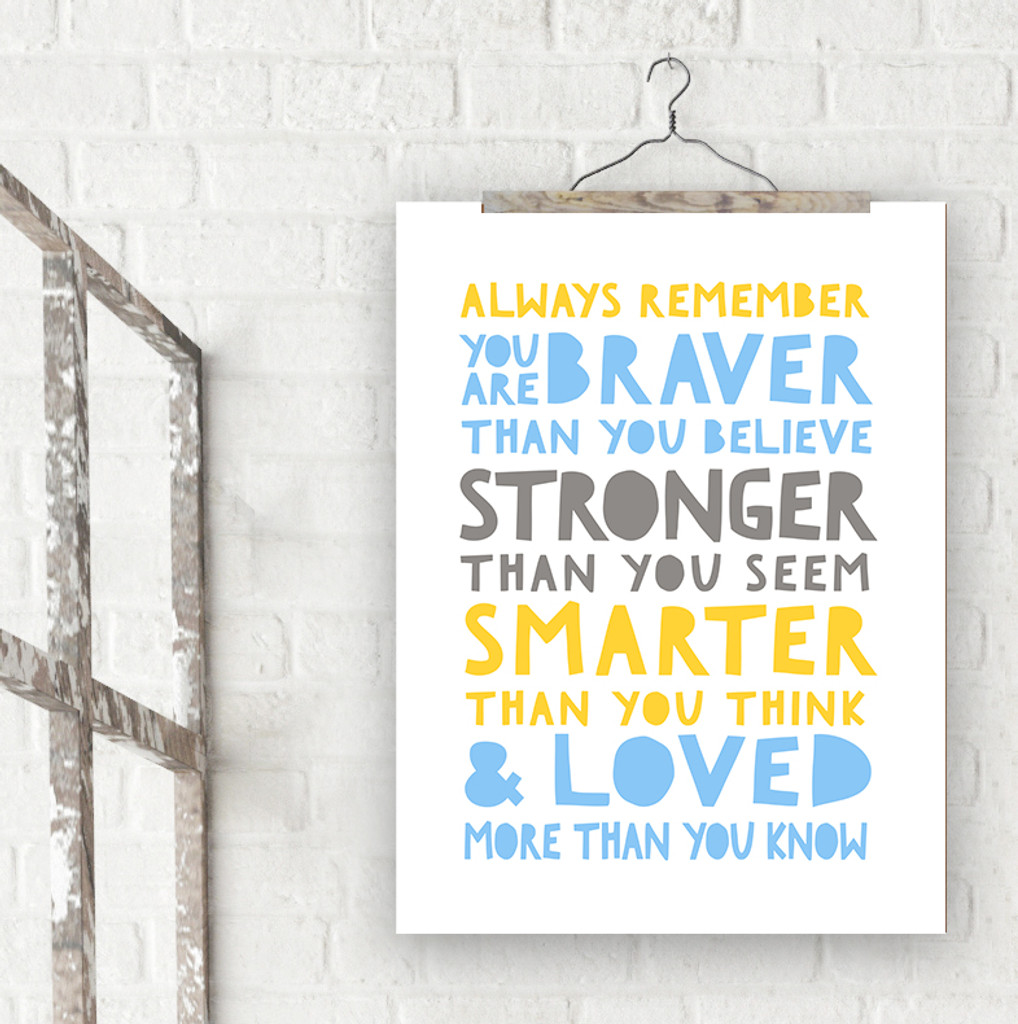 braver stronger smarter art print