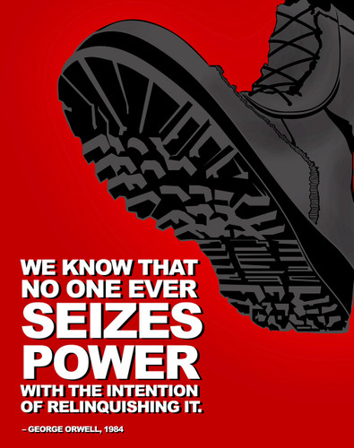 No One Ever Seizes Power - Nineteen Eighty Four, George Orwell Quote Poster