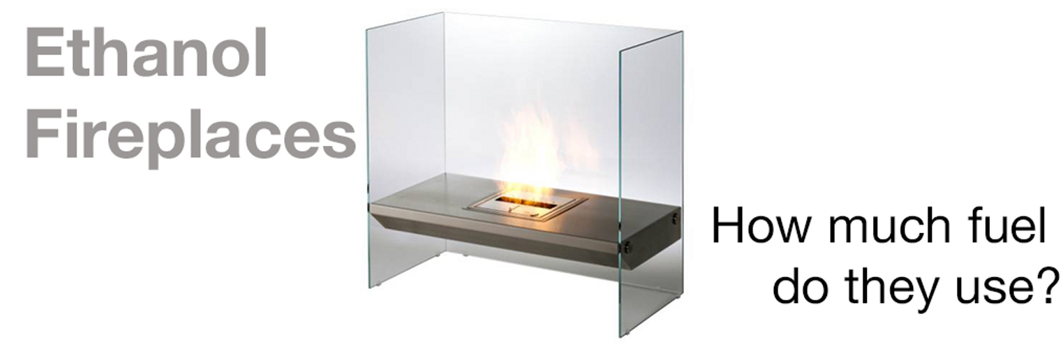 How much Fuel do Ecosmart Ethanol Flueless Burners Use