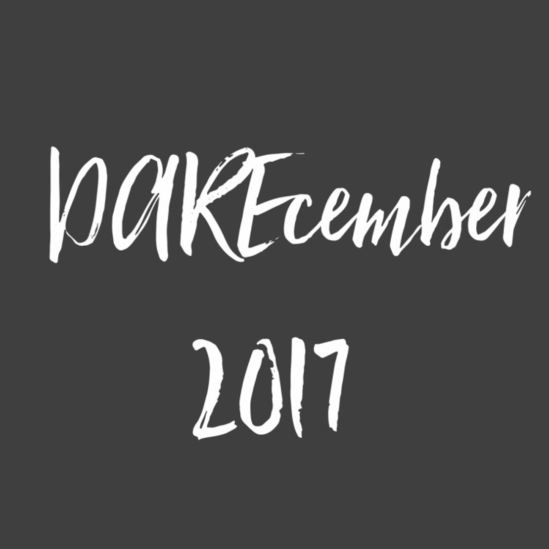 DAREcember 2017: the round-up DAREcember 2017: the round-up