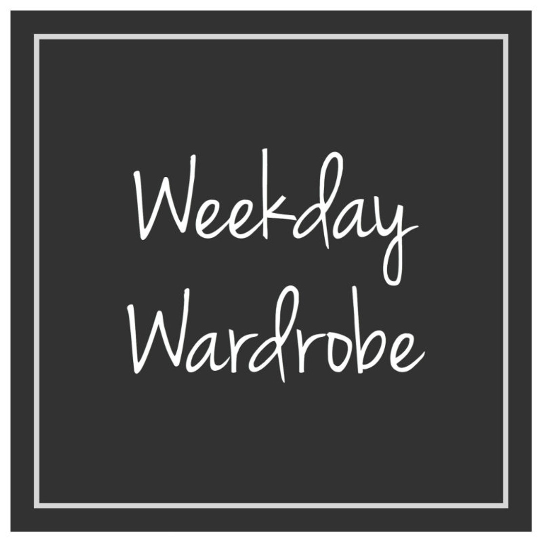 Weekday Wardrobe Weekday Wardrobe