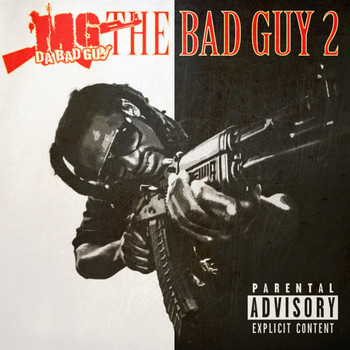 MG Da BadGuy - The Bad Guy 2 (Front Cover) MG Da BadGuy - The Bad Guy 2 (Front Cover)