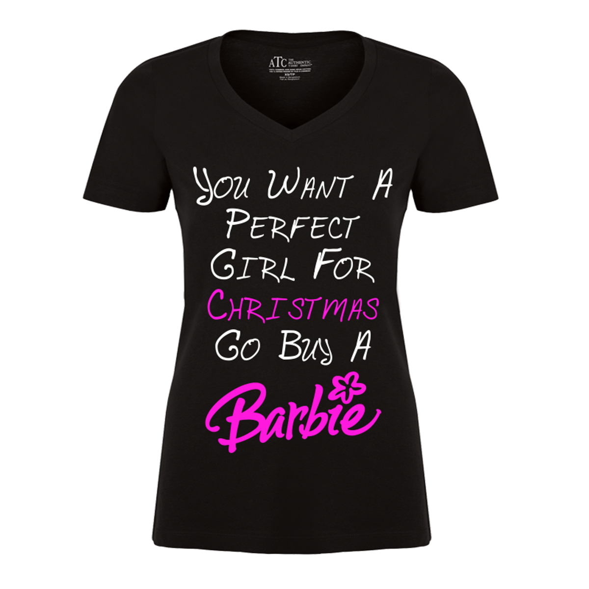 womens you want a perfect girl for christmas go buy a barbie tshirt - What To Buy A Girl For Christmas womens you want a perfect girl for christmas go buy a barbie tshirt - What To Buy A Girl For Christmas