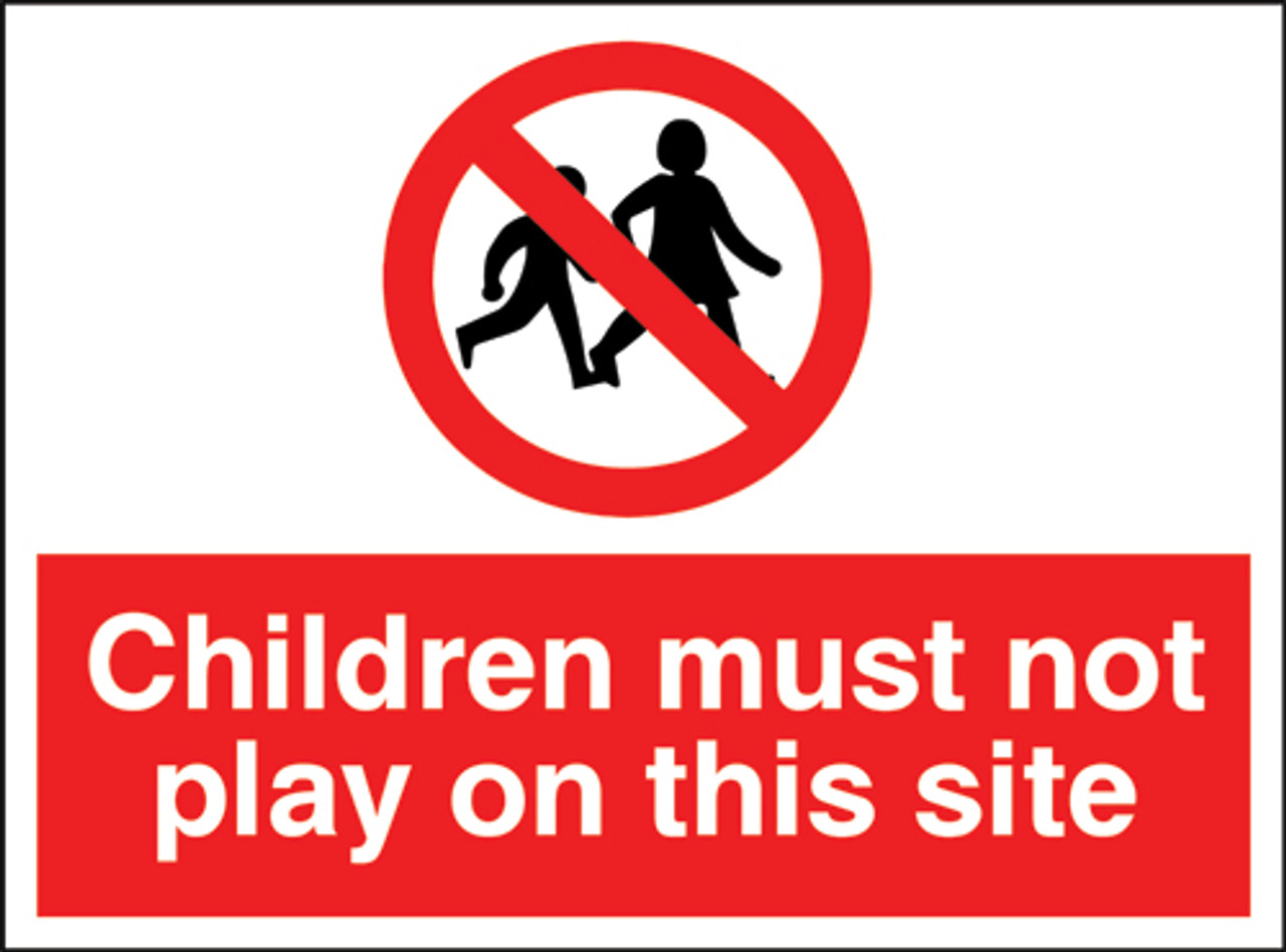 Site Safety Sign Children Must Not Play On This Site