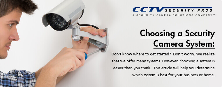 Choosing a Security Camera System