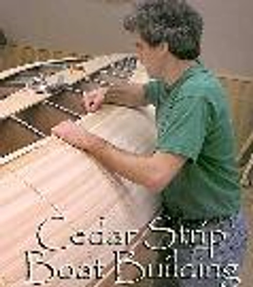 Cedar Strip Boat Building: Run time 75 mins Cedar Strip Boat Building: Run time 75 mins