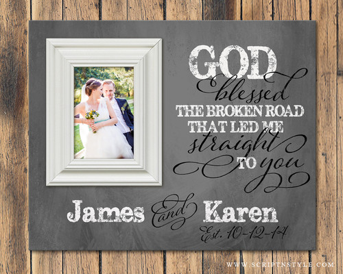Personalized Picture Frame God Blessed The Broken Road