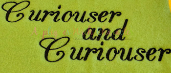 Alyce Curiouser and Curiouser Saying Applique Design Alyce Curiouser and Curiouser Saying Applique Design