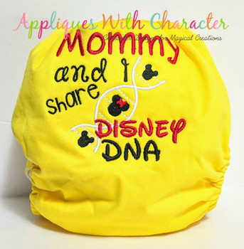Mommy and I Share Disney DNA Embroidery Saying Design Mommy and I Share Disney DNA Embroidery Saying Design