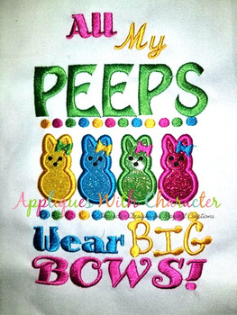 All My Peaps Wear Big Bows Saying Applique Design All My Peaps Wear Big Bows Saying Applique Design