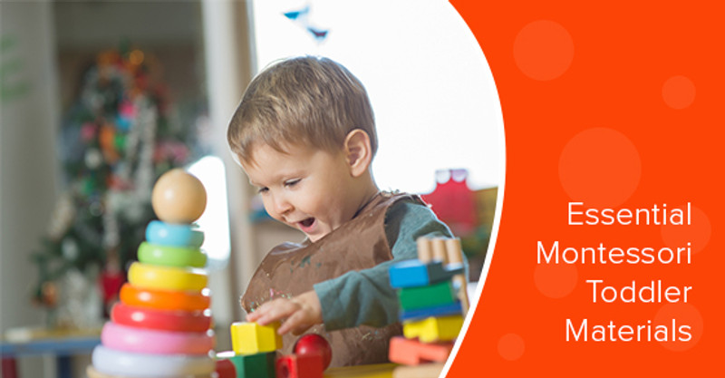 5 Essential Montessori Materials For Toddlers