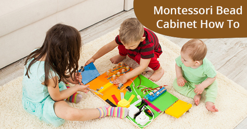 How To Use A Montessori Bead Cabinet