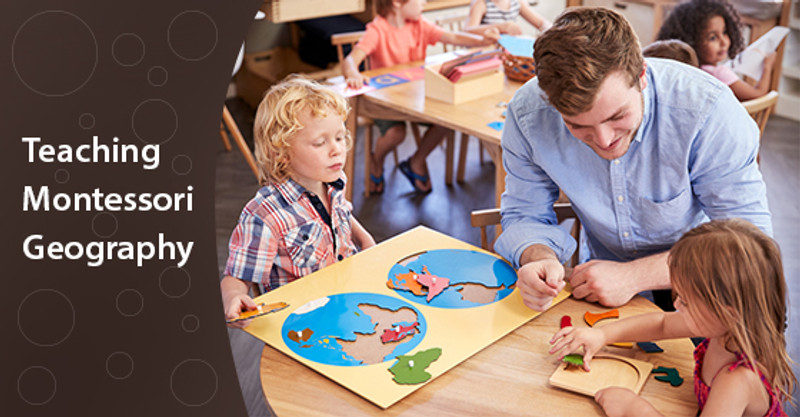 How To Teach Your Child Montessori Geography
