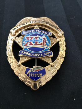 SUPER BOWL MIAMI DADE COLLECTIBLE BADGE 2007 SUPER BOWL MIAMI DADE COLLECTIBLE BADGE 2007
