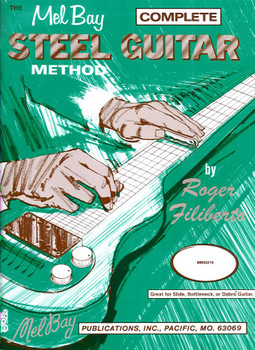 Mel Bay Steel Guitar Method by Roger Filiberto Mel Bay Steel Guitar Method by Roger Filiberto