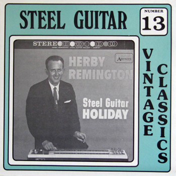 Herb Remington LP Steel Guitar Holiday Herb Remington LP Steel Guitar Holiday