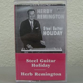 Herb Remington tape Steel Guitar Holiday Herb Remington tape Steel Guitar Holiday