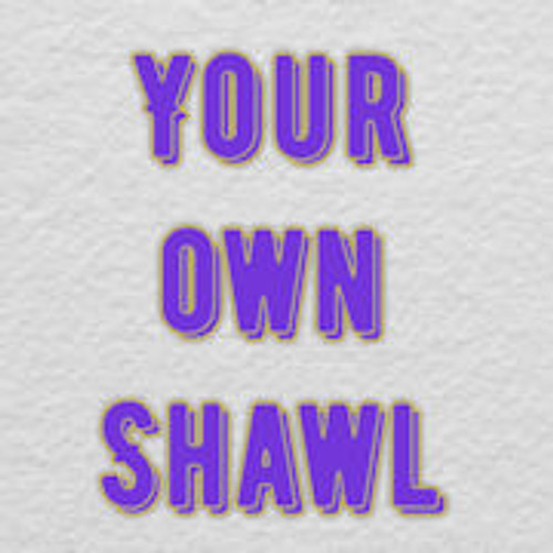 Your own shawl