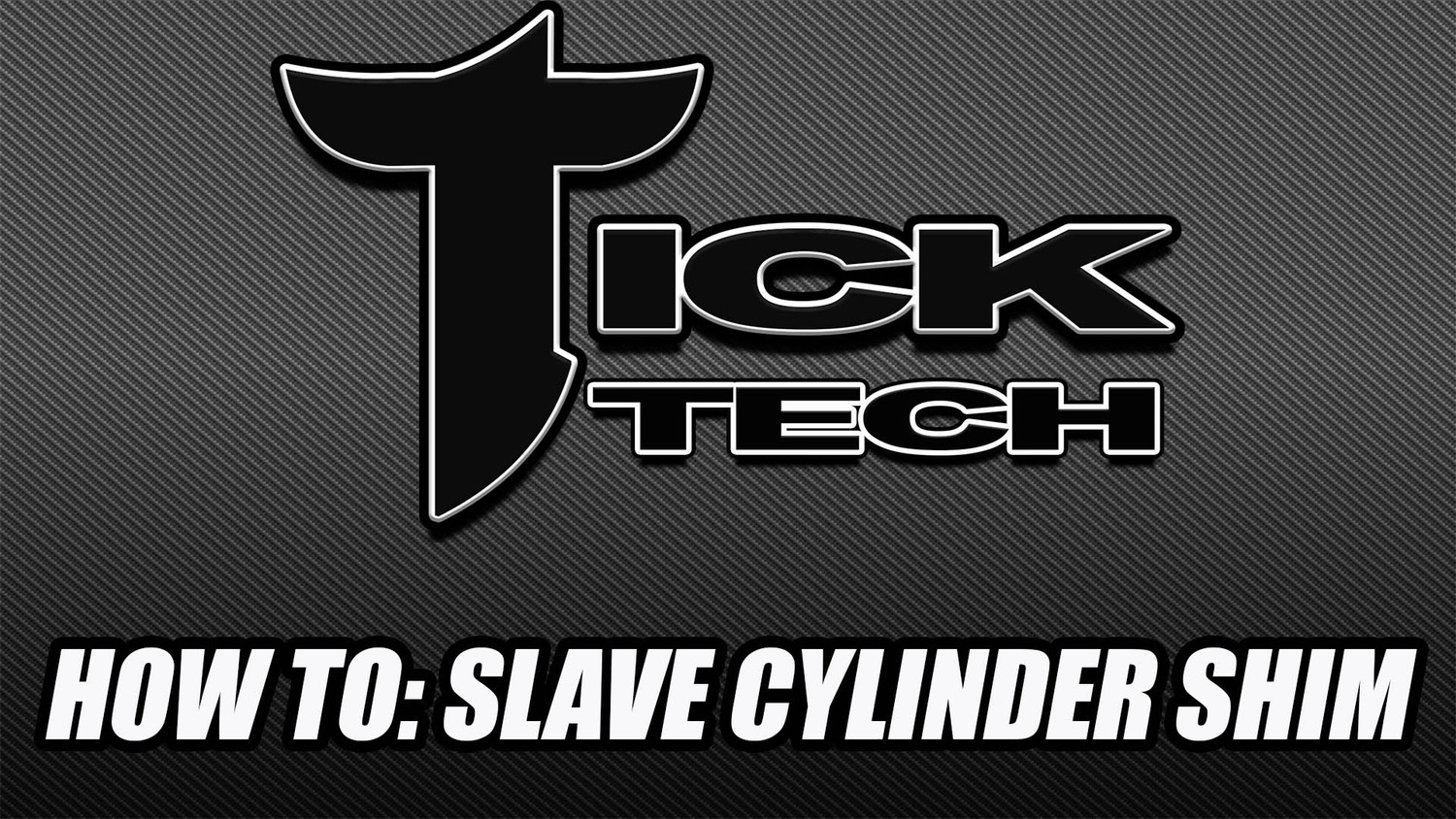 Tick Tech: Slave Cylinder Shimming