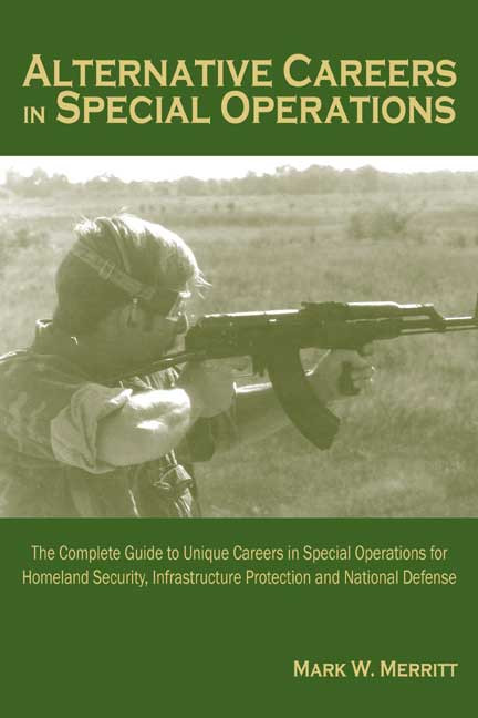 Alternative Careers In Special Operations The Complete Guide To