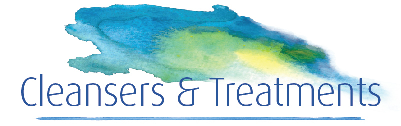 Cleansers and Treatments