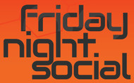 Friday Night Social (£15)