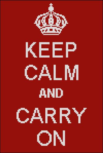 Keep Calm and Carry On