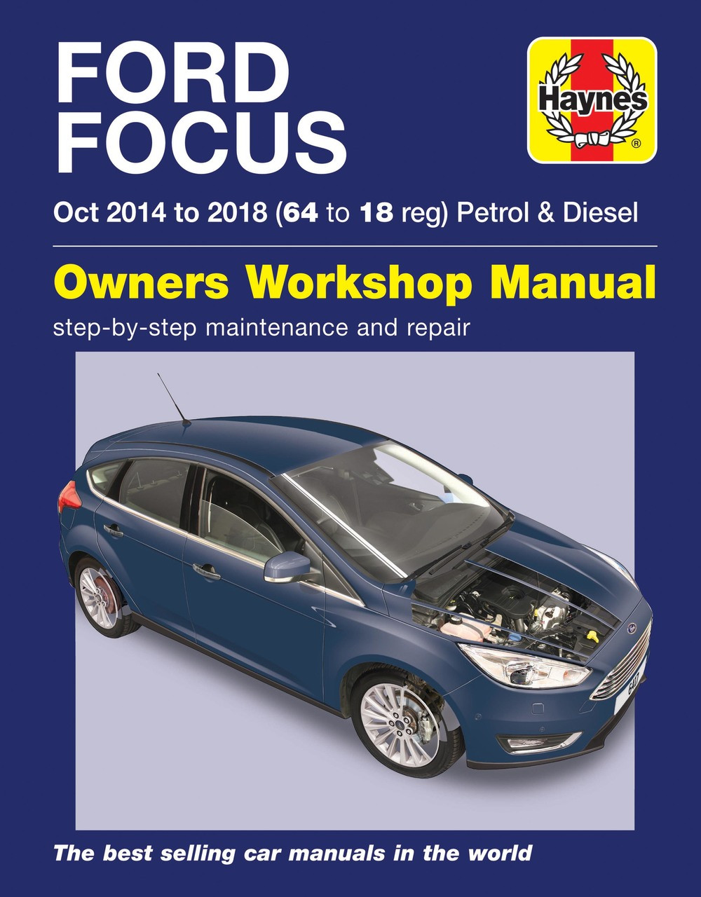 Ford Focus Petrol & Diesel 64 to 18 Oct 2014 - 2018 Haynes Repair Workshop Manual ...
