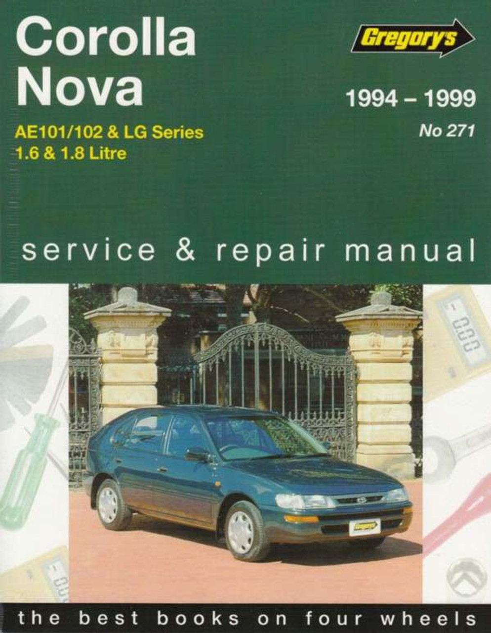 Toyota Corolla Ae101  Ae102  U0026 Holden Nova Lg 1994