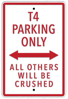 VW T4 White Parking Only Metal Sign VW T4 White Parking Only Metal Sign