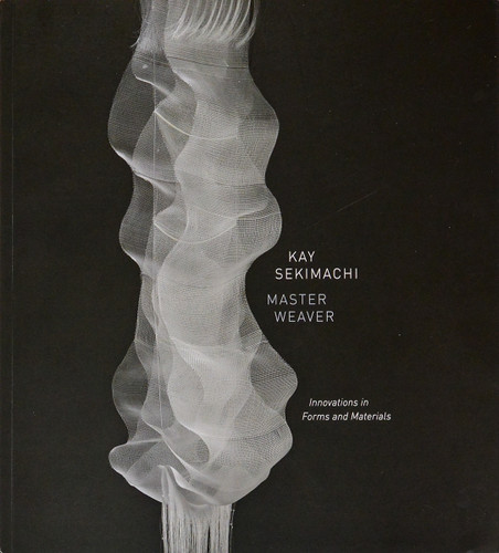 Kay Sekimachi Master Weaver