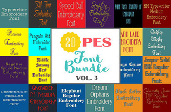 20 PES Font Bundle - Volume 3 - 20 Machine Embroidery Fonts 20 PES Font Bundle - Volume 3 - 20 Machine Embroidery Fonts